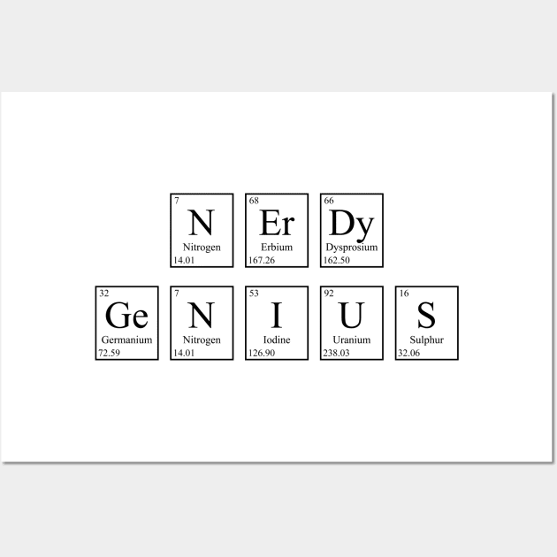 Nerdy Genius - Periodic Table Wall Art by GeekandNerdyStuff